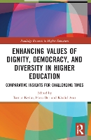 Book Cover for Enhancing Values of Dignity, Democracy, and Diversity in Higher Education by Tamar Kibbutzim College of Education, Israel Ketko