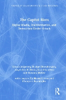 Book Cover for The Capitol Riots by Sandra Lakehead University, Canada Jeppesen, Michael Lakehead University, Canada Hoechsmann, iowyth hezel Toronto ulthiin