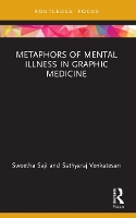 Book Cover for Metaphors of Mental Illness in Graphic Medicine by Sweetha Mount Carmel College Saji, Sathyaraj Venkatesan