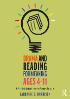 Book Cover for Drama and Reading for Meaning Ages 4-11 A Practical Book of Ideas for Primary Teachers by Larraine S. Harrison