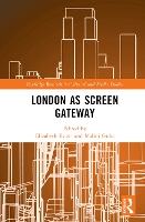 Book Cover for London as Screen Gateway by Elizabeth University of Nottingham, UK Evans