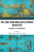 Book Cover for The 2007 Iran Nuclear Estimate Revisited by Robert Columbia University Jervis