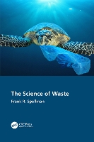 Book Cover for The Science of Waste by Frank R. (Spellman Environmental Consultants, Norfolk, Virginia, USA) Spellman