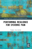 Book Cover for Performing Resilience for Systemic Pain by Meghan Moe Beitiks