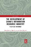 Book Cover for The Development of China's Information Resource Industry by Huiling Feng, Guojun Zhao, Minghui Qian