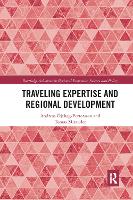 Book Cover for Traveling Expertise and Regional Development by Andreas Öjehag-Pettersson, Tomas Mitander