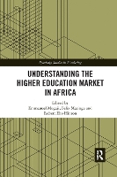 Book Cover for Understanding the Higher Education Market in Africa by Emmanuel Mogaji