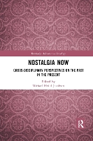 Book Cover for Nostalgia Now by Michael Hviid Aalborg University, Denmark Jacobsen