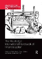 Book Cover for The Routledge International Handbook of Financialization by Philip Mader