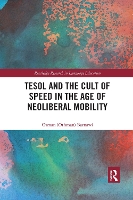 Book Cover for TESOL and the Cult of Speed in the Age of Neoliberal Mobility by Osman Barnawi