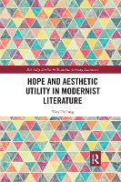 Book Cover for Hope and Aesthetic Utility in Modernist Literature by Tim DeJong