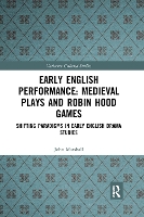 Book Cover for Early English Performance: Medieval Plays and Robin Hood Games by John Marshall