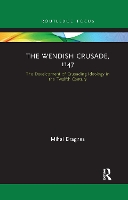 Book Cover for The Wendish Crusade, 1147 by Mihai Dragnea