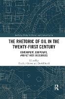 Book Cover for The Rhetoric of Oil in the Twenty-First Century by Heather Graves