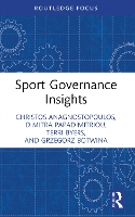 Book Cover for Sport Governance Insights by Christos Hamad Bin Khalifa University, Qatar Anagnostopoulos, Dimitra University of Patras, Greece Papadimitriou, Te Byers