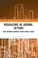 Book Cover for Regulators as Agenda-Setters by Edoardo (University of Lausanne, Switzerland) Guaschino