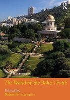 Book Cover for The World of the Bahá'í Faith by Robert H. Stockman