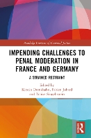 Book Cover for Impending Challenges to Penal Moderation in France and Germany by Kirstin Drenkhahn