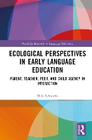 Book Cover for Ecological Perspectives in Early Language Education by Mila (Oranim Academic College of Education, Israel) Schwartz