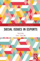 Book Cover for Social Issues in Esports by Anne Nord University, Norway Tjønndal