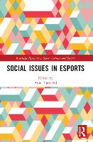 Book Cover for Social Issues in Esports by Anne Nord University, Norway Tjønndal