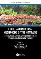 Book Cover for Edible and Medicinal Mushrooms of the Himalayas by Ajay Sharma