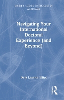 Book Cover for Navigating Your International Doctoral Experience (and Beyond) by Dely Lazarte Elliot