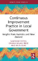 Book Cover for Continuous Improvement Practice in Local Government by Matthew Pepper, Oriana Milani Price, Arun Elias