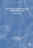 Book Cover for Unlocking Constitutional and Administrative Law by Mark (Coventry University, UK) Ryan, Steve (Coventry University, UK) Foster