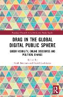 Book Cover for Drag in the Global Digital Public Sphere by Niall Fairfield University, USA Brennan