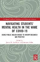 Book Cover for Navigating Students’ Mental Health in the Wake of COVID-19 by James M University of Virginia, USA Kauffman