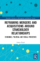 Book Cover for Reframing Mergers and Acquisitions around Stakeholder Relationships by Simon Mergermarket Australia, Australia Segal, James Macquarie University, Australia Guthrie, John Macquarie Univer Dumay