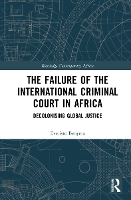 Book Cover for The Failure of the International Criminal Court in Africa by Everisto Benyera