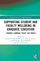 Book Cover for Supporting Student and Faculty Wellbeing in Graduate Education by Snežana Brock University, Canada ObradoviRatkovi