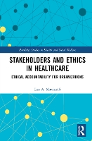 Book Cover for Stakeholders and Ethics in Healthcare by Lisa A Martinelli