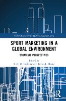 Book Cover for Sport Marketing in a Global Environment by Ruth M. (Northumbria University, UK) Crabtree