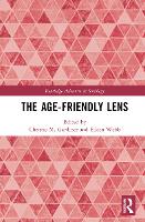 Book Cover for The Age-friendly Lens by Christie M University of Newcastle, Australia Gardiner