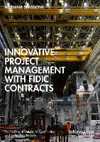 Book Cover for Innovative Project Management with FIDIC Contracts by Adriana Spassova