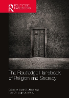 Book Cover for The Routledge Handbook of Religion and Secrecy by Hugh B Ohio State University, USA Urban