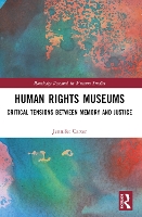 Book Cover for Human Rights Museums by Jennifer Associate Professor, Department of History of Art, University of Quebec at Montreal, Canada Carter