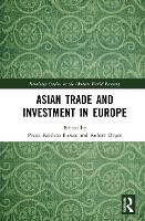 Book Cover for Asian Trade and Investment in Europe by Prana Krishna Biswas