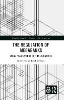 Book Cover for The Regulation of Megabanks by Katarzyna Parchimowicz