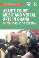 Book Cover for Asante Court Music and Verbal Arts in Ghana by Kwasi Ampene