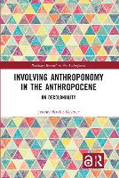 Book Cover for Involving Anthroponomy in the Anthropocene by Jeremy Case Western Reserve University, USA BendikKeymer