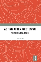 Book Cover for Acting after Grotowski by Kris Salata