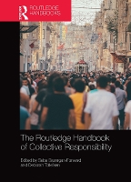 Book Cover for The Routledge Handbook of Collective Responsibility by Saba BazarganForward