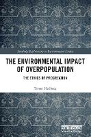 Book Cover for The Environmental Impact of Overpopulation by Trevor Hedberg