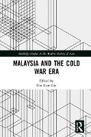 Book Cover for Malaysia and the Cold War Era by Ooi Keat Gin