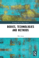 Book Cover for Bodies, Technologies and Methods by Phil Jones