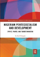 Book Cover for Nigerian Pentecostalism and Development by Richard Burgess